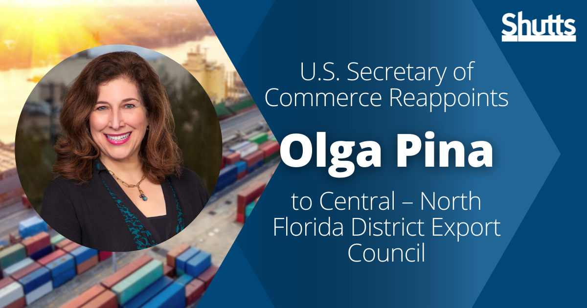 U.S. Secretary of Commerce Reappoints Olga Pina to Central – North Florida District Export Council