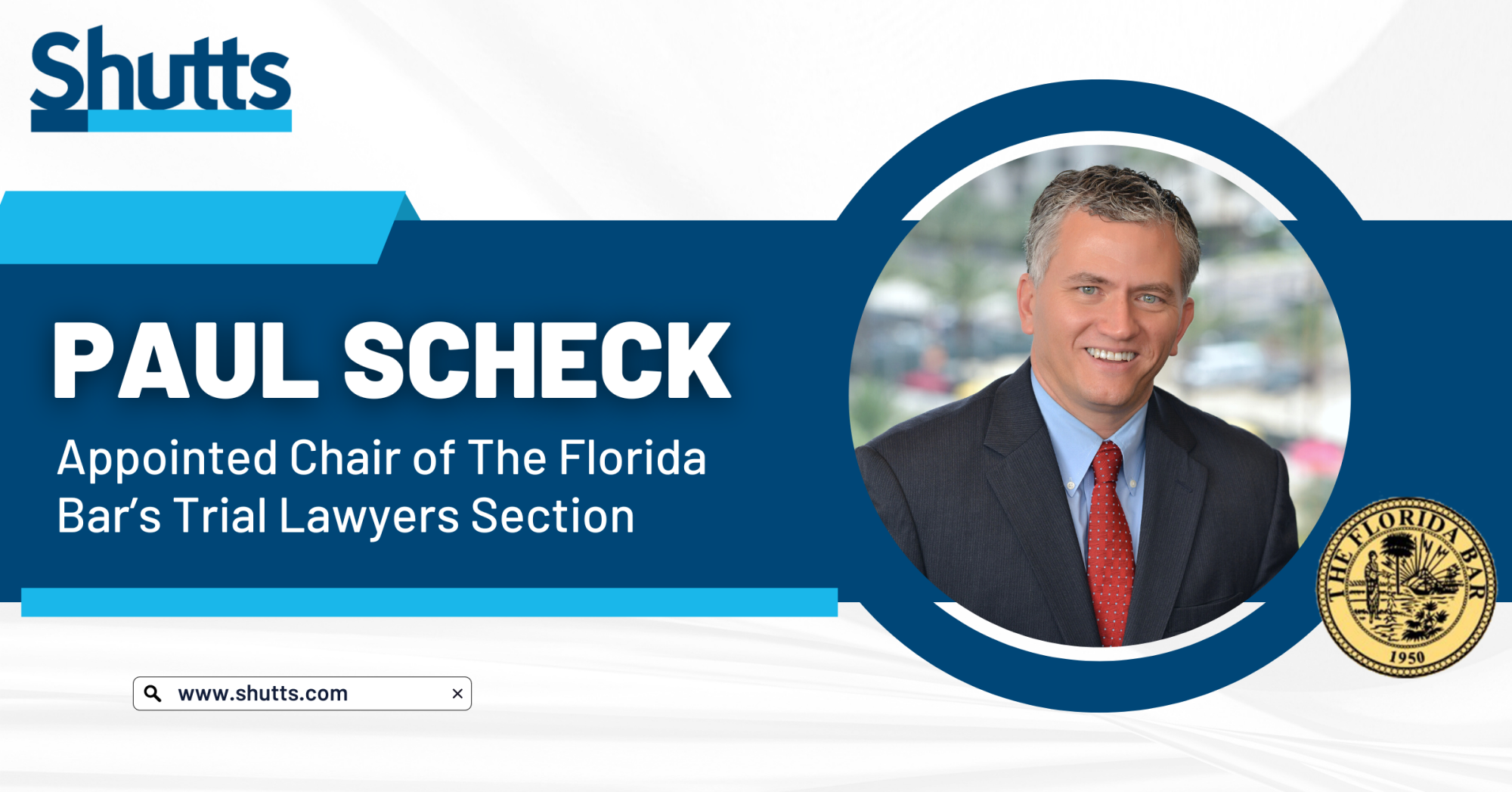 Paul Scheck Appointed Chair of The Florida Bar’s Trial Lawyers Section