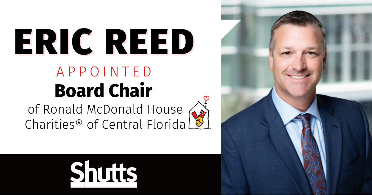 Eric Reed Appointed Board Chair of Ronald McDonald House Charities of Central Florida