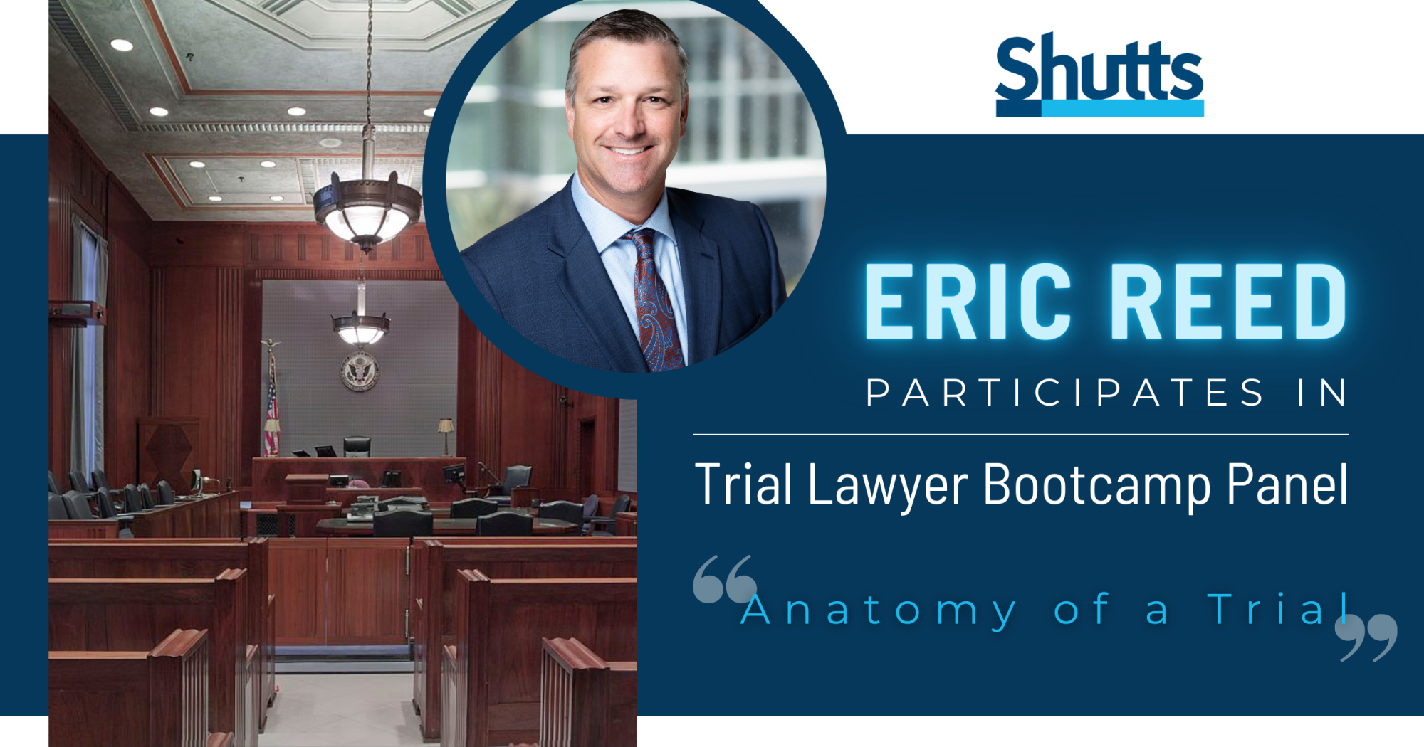 Eric Reed Participates in Trial Lawyer Bootcamp Panel - Anatomy of a Trial 
