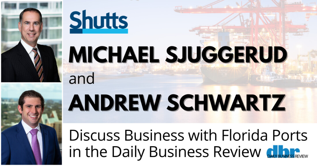 Michael Sjuggerud and Andrew Schwartz Discuss Business with Florida Ports in the DBR
