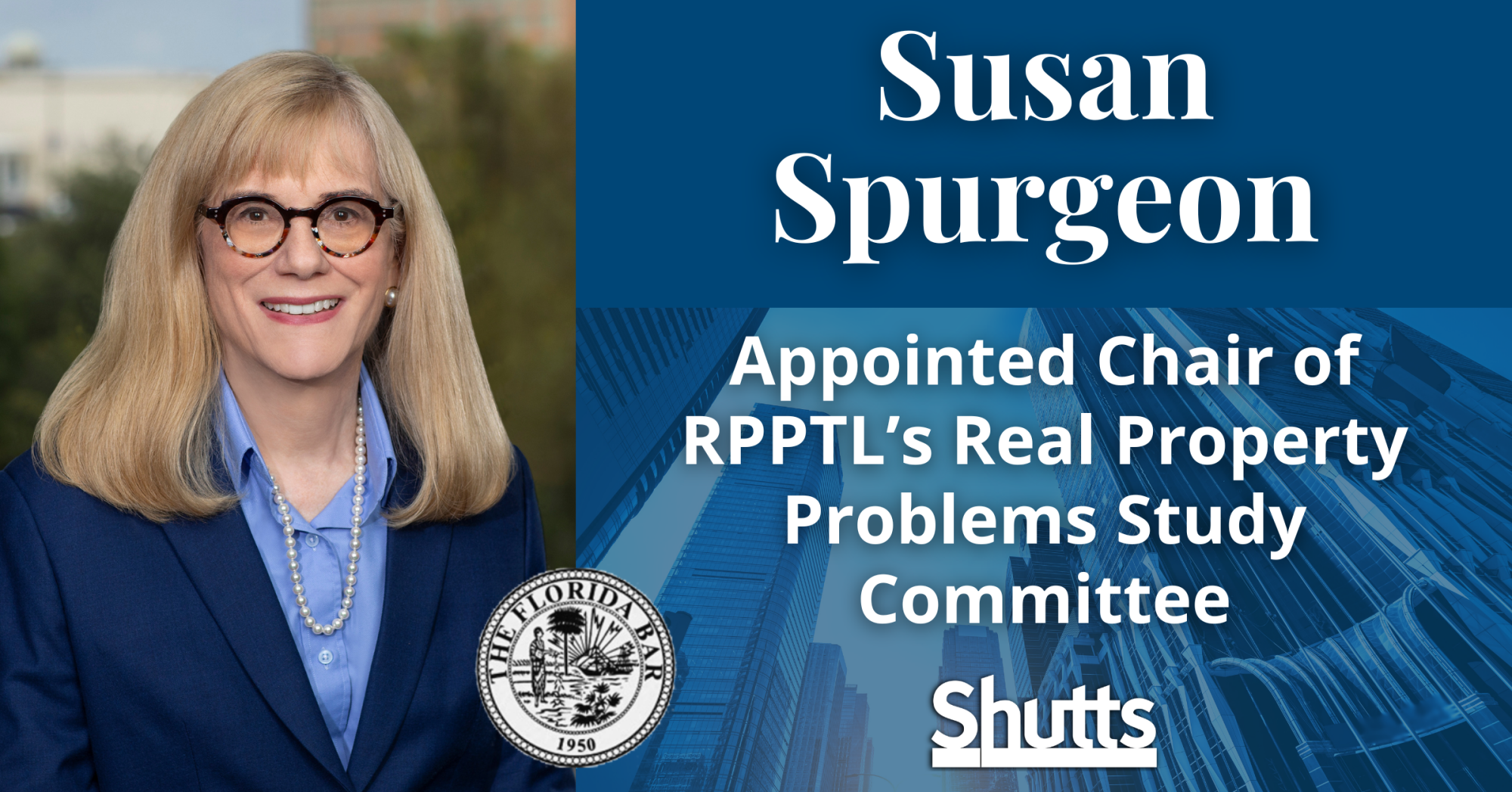 Susan Spurgeon Appointed Chair of RPPTL’s Real Property Problems Study Committee