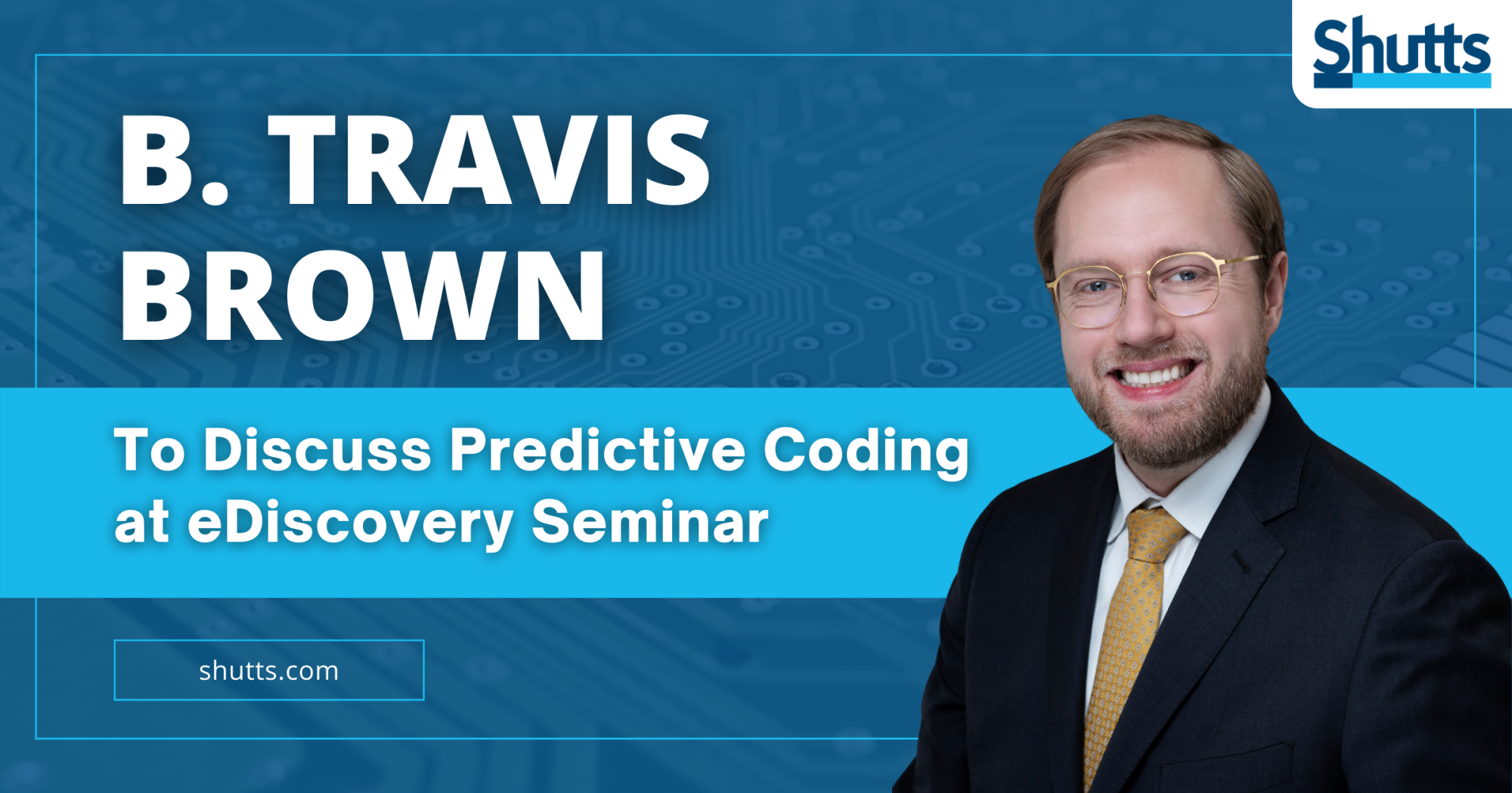 B. Travis Brown to Discuss Predictive Coding at eDiscovery Seminar