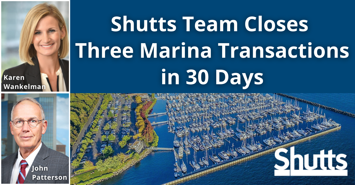Shutts Team Closes Three Marina Acquisitions in 30 Days