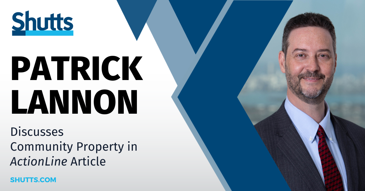 Patrick Lannon Discusses Community Property in ActionLine Article
