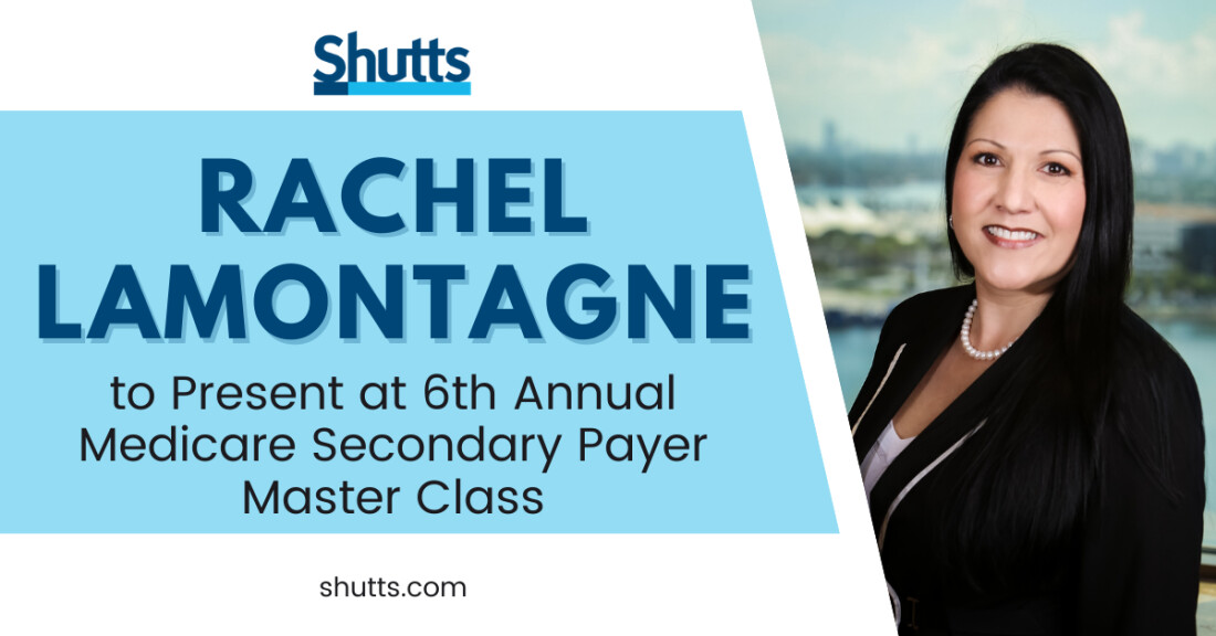 Rachel LaMontagne to Present at 6th Annual Medicare Secondary Payer Master Class