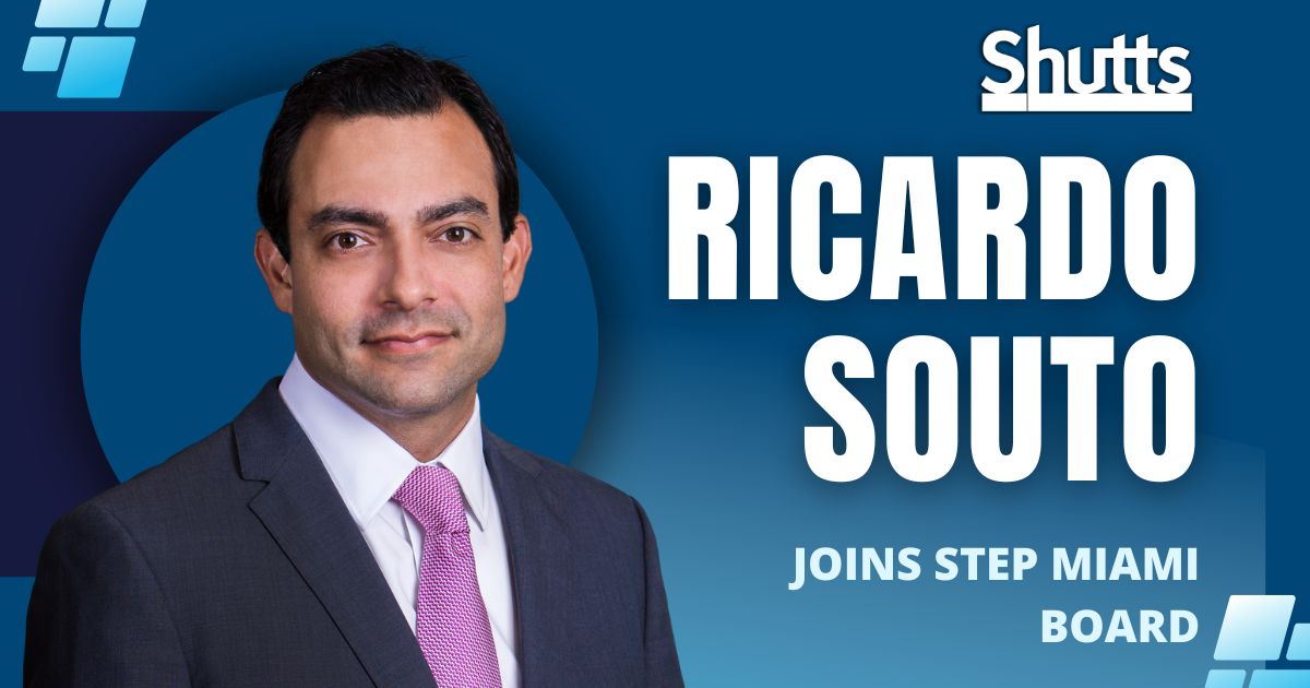 Ricardo Souto Joins STEP Miami Board