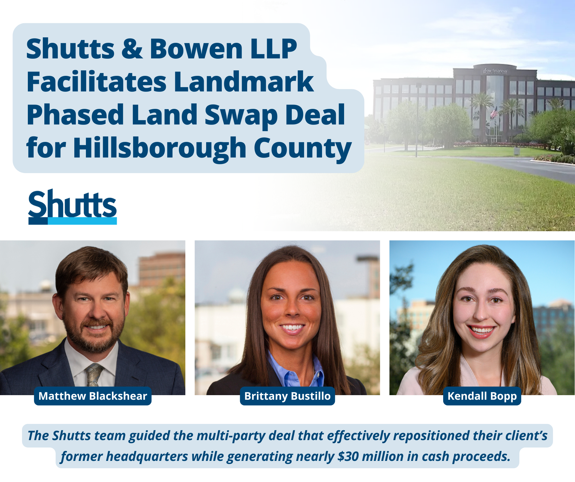Shutts & Bowen LLP Facilitates Landmark Phased Land Swap Deal for Hillsborough County Shutts & Bowen LLP Facilitates Landmark Phased Land Swap Deal for Hillsborough County