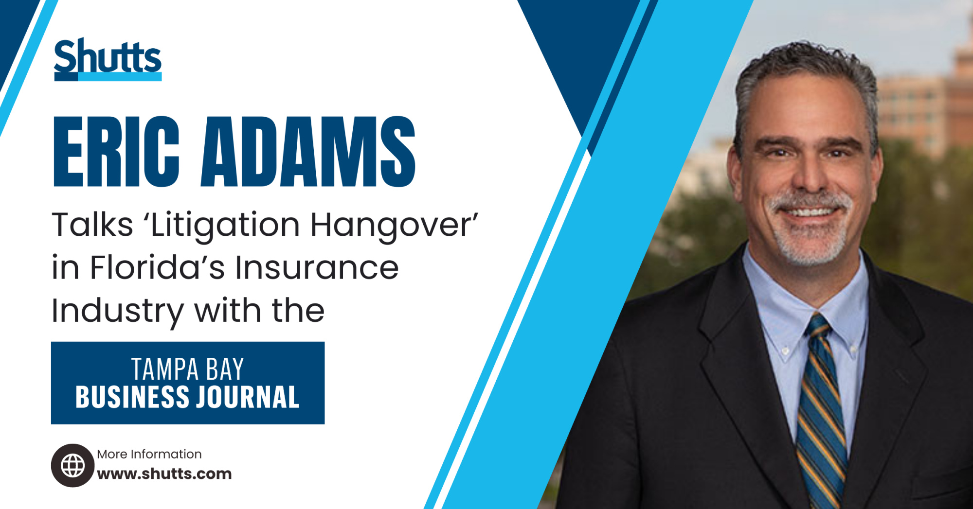 Eric Adams Talks ‘Litigation Hangover’ in Florida’s Insurance Industry with the Tampa Bay Business Journal