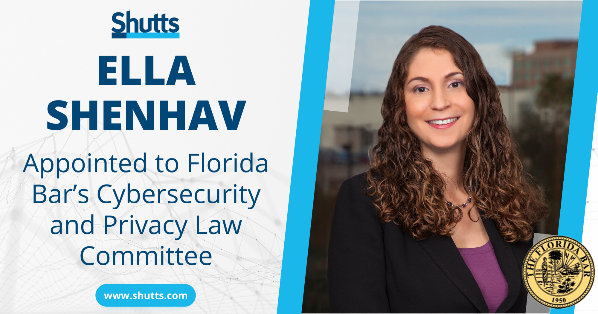 Ella Shenhav Appointed to Florida Bar’s Cybersecurity and Privacy Law Committee