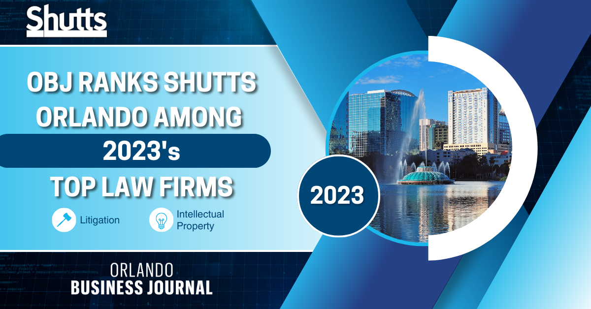 OBJ Ranks Shutts Orlando Among 2023’s Top Law Firms