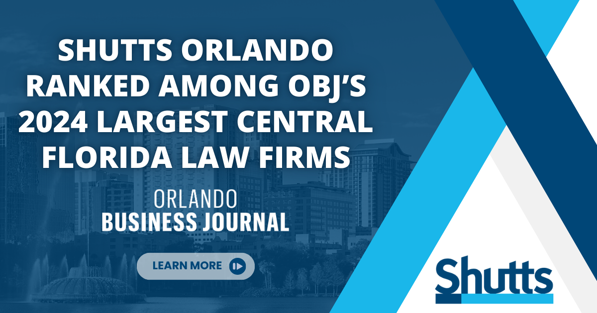 Shutts Orlando Ranked Among OBJ’s 2024 Largest Central Florida Law Firms