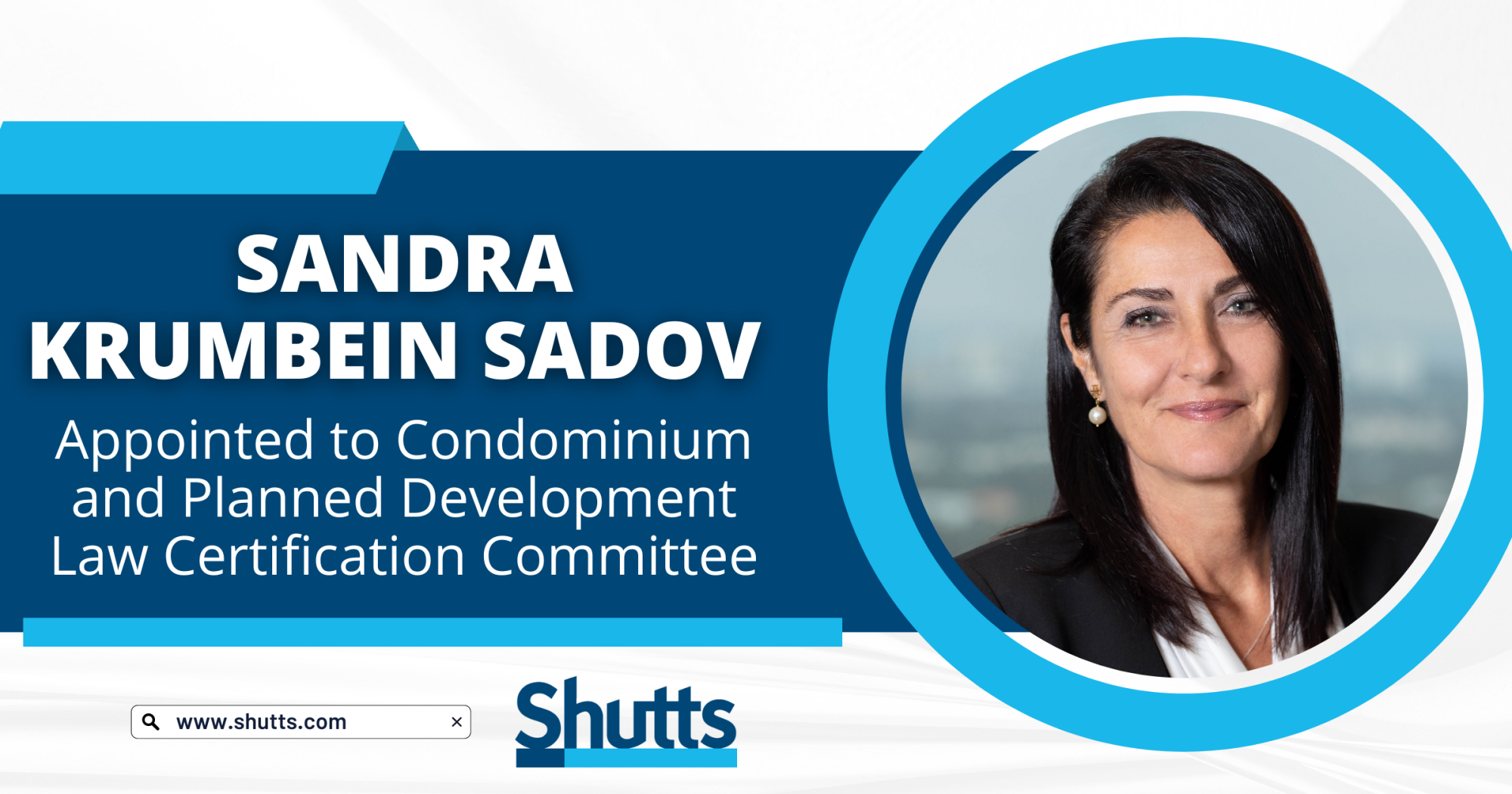 Sandra Krumbein Sadov Appointed to Condominium and Planned Development Law Certification Committee