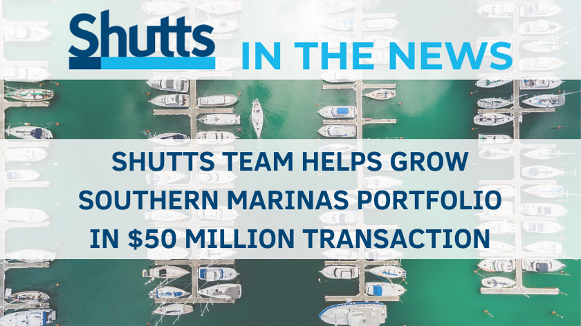 Shutts attorneys help grow Souther Marinas' Portfolio