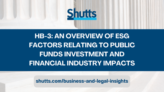 HB-3: An Overview of ESG Factors Relating to Public Funds Investment and Financial Industry Impacts