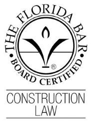 Florida Bar Board Certified in Construction Law