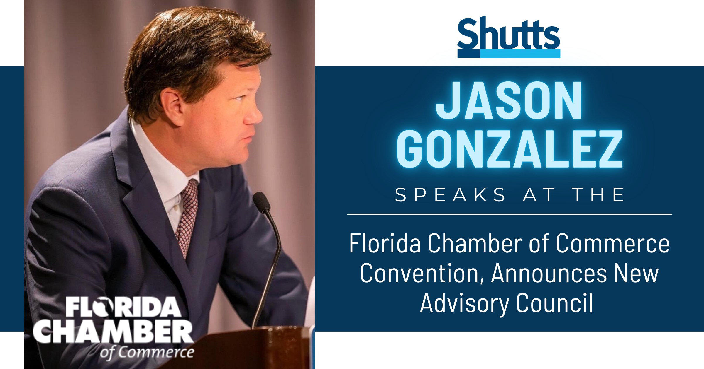 Jason Gonzalez Speaks at Annual Florida Chamber Meeting, Announces New