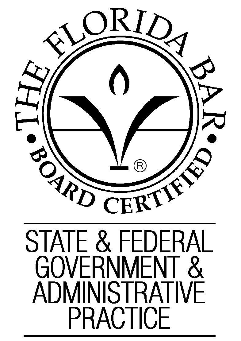Florida Bar Board Certified in State & Federal Government & Administrative Practice