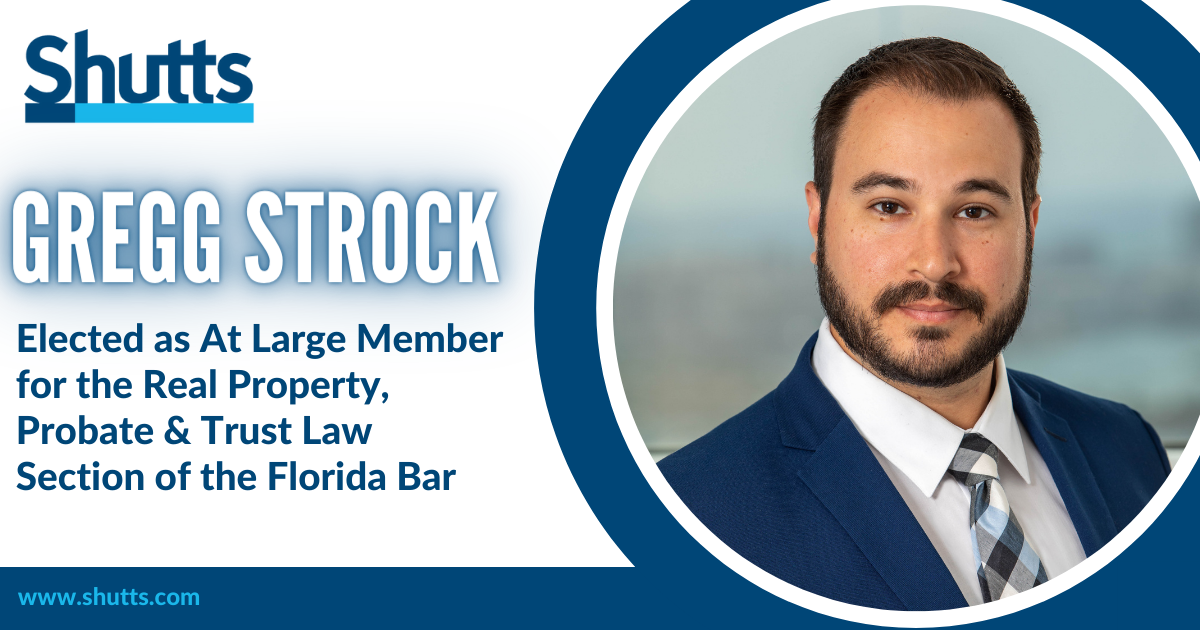 Gregg Strock Elected as At Large Member for the Real Property, Probate