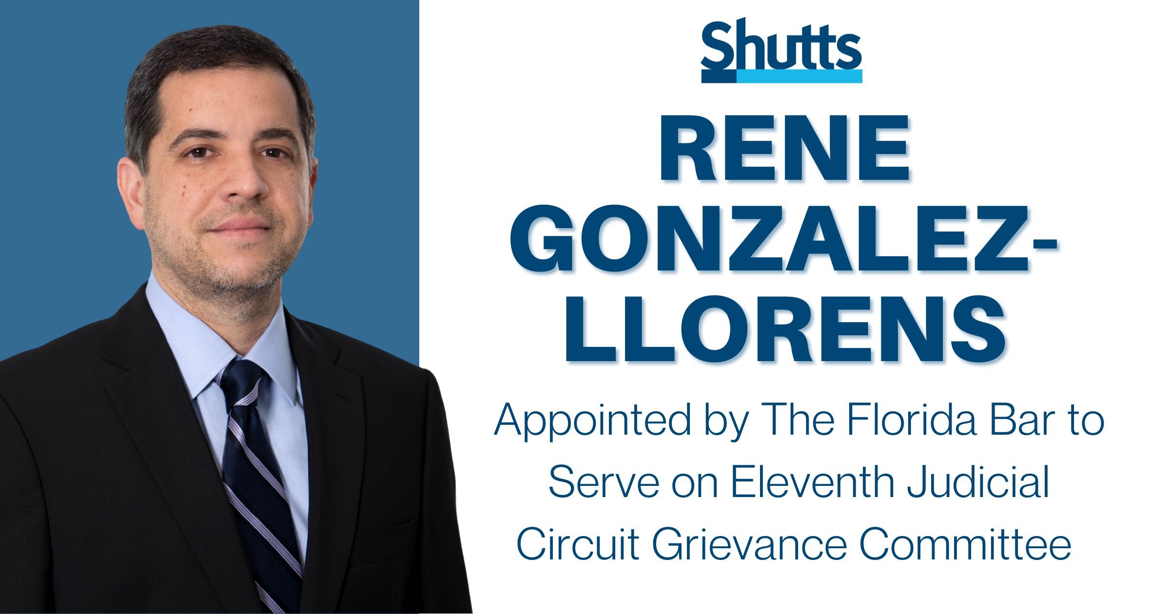 Rene GonzalezLLorens Appointed by The Florida Bar to Serve on Eleventh Judicial Circuit