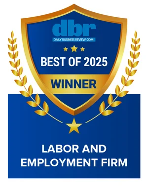 Daily Business Review (DBR) “Best Of 2025” - Labor and Employment Firm Winner